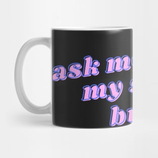 Ask me about my small business Mug